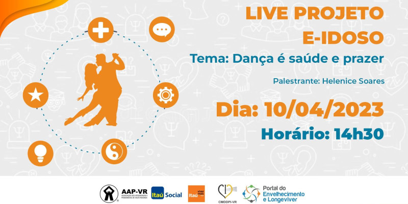 10/04/2023 - Live Projeto E-IDOSO: Dança é saúde e prazer